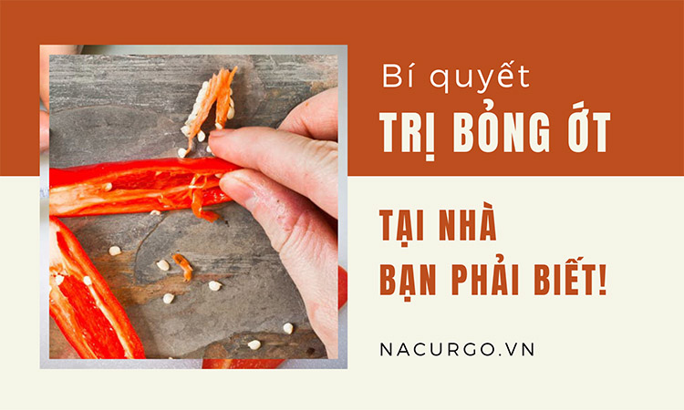 Bí quyết trị bỏng ớt tại nhà bạn phải biết!