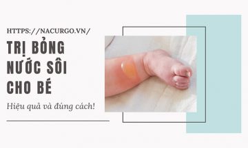 Trị bỏng nước sôi cho bé