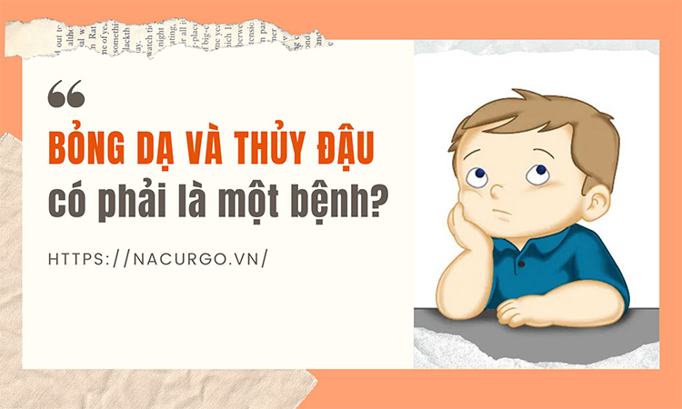Phỏng dạ và thủy đậu có phải 1 bệnh