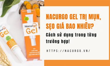 Nacurgo Gel trị mụn, trị thâm giá bao nhiêu